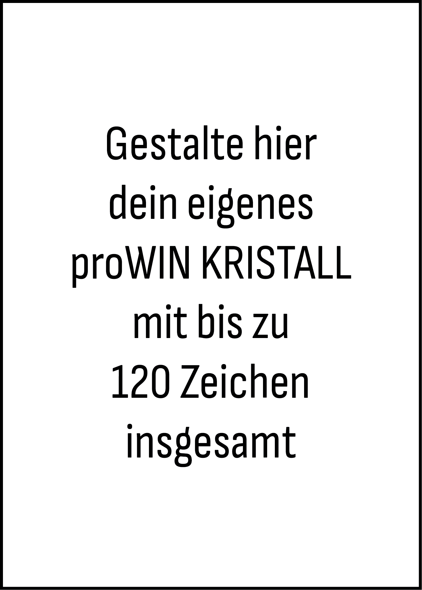 proWIN KRISTALL Individueller Text